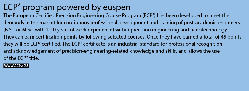 ECP2 program powered by euspen The European Certified Precision Engineering Course Program (ECP2) has been developed ...