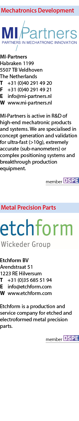 Mechatronics Development   MI-Partners Habraken 1199 5507 TB Veldhoven The Netherlands T +31 (0)40 291 49 20 F +31 (...