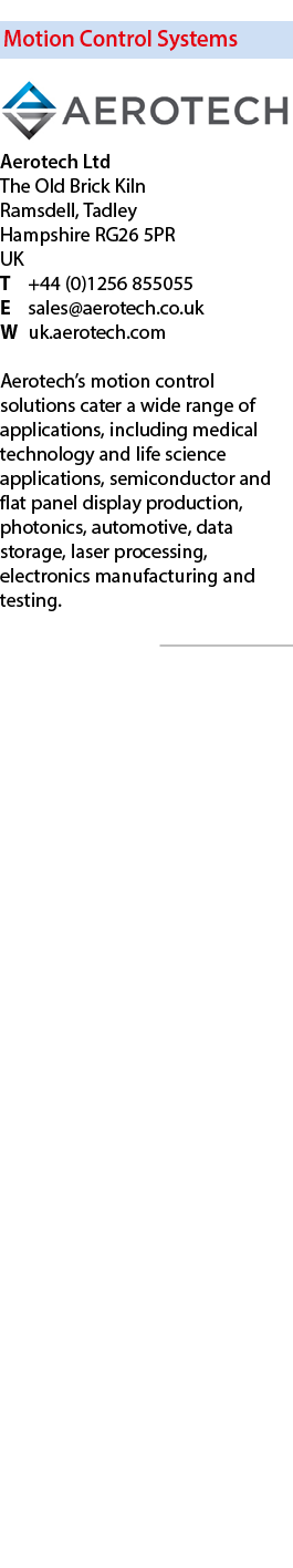 Motion Control Systems  Aerotech Ltd The Old Brick Kiln Ramsdell, Tadley Hampshire RG26 5PR UK T +44 (0)1256 855055 ...