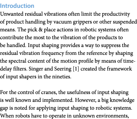 Introduction Unwanted residual vibrations often limit the productivity of product handling by vacuum grippers or othe...