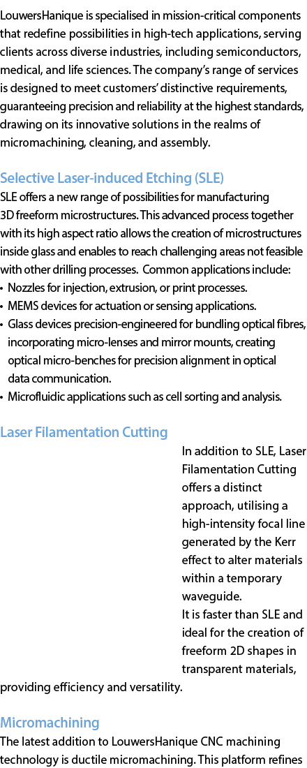 LouwersHanique is specialised in mission-critical components that redefine possibilities in high-tech applications, s...