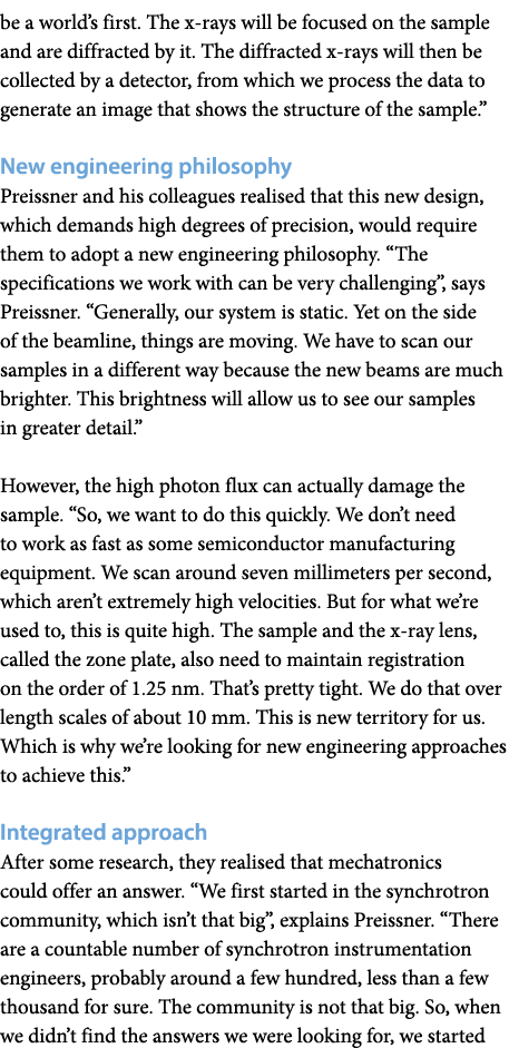 be a world’s first. The x-rays will be focused on the sample and are diffracted by it. The diffracted x-rays will the...
