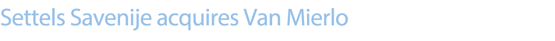 Settels Savenije acquires Van Mierlo